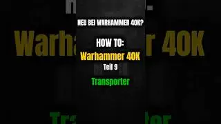 How to Warhammer 40K Teil 9 Transporter #warhammer40k #tabletop #40ktutorial #learn40k