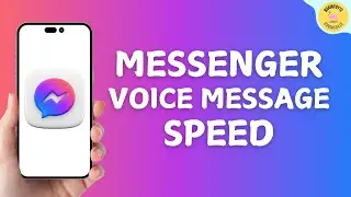 How To Fix Messenger Voice Message Speed