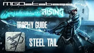 Metal Gear Rising: Revengeance   Trophy Guide Steel Tail