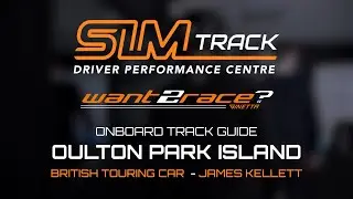 SIMTrack Oulton Park Island Track Guide - BTCC