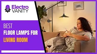 Best Floor Lamps for Living Room - Bright Light