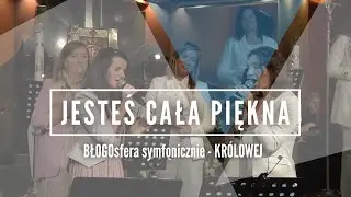 JESTEŚ CAŁA PIĘKNA | BŁOGOsfera symfonicznie | KRÓLOWEJ - Koncert Maryjny