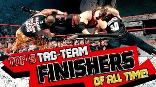 The Kyle Peterson Top 5 Tag Team Finishers Of All Time!