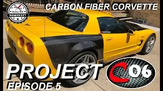 Project Car: C5 Corvette Build &ldquo;Project C06&rdquo; Carbon Fiber Corvette Episode 5 (Ep.5)