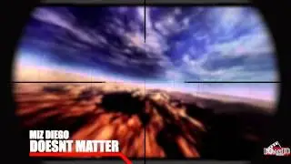 Doesnt Matter Ft. Miz Diego  (Audio)