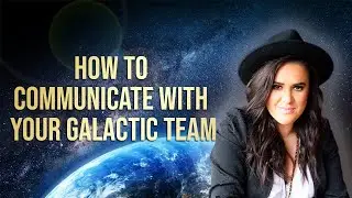 How to CONNECT & CO-CREATE with your galactic LIGHT BEINGS THAT ARE HERE TO help you EVOLVE!