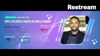 Tech Talk, Episode #28: Exploring AI Agents in Azure AI Foundry