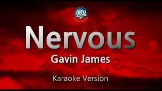 Gavin James - Nervous (Melody) (Karaoke Version)