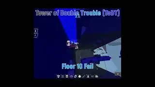 [JToH] [ToDT] Tower of Double Trouble FLOOR 10A FAIL Jukes Towers of Hell #shorts #fail #todt