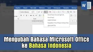 Mengubah Bahasa Microsoft Office ke Bahasa Indonesia | Tutorial Word