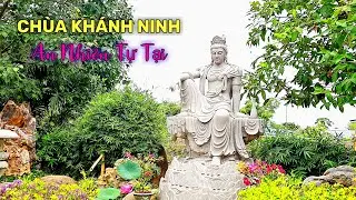 Chùa Khánh Ninh Long An - An Nhiên Tự Tại Trong Không Gian Phật Pháp #chuakhanhninh #kenkenvlog