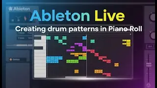 How to create drum patterns in Ableton Live using Piano roll.