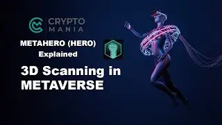 Metahero (HERO) Explained | 3D Scanning tech in Metaverse #Hero#3D #MetaverseCrypto #Crypto2022