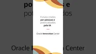 Oracle Innovation Center: agende sua visita  