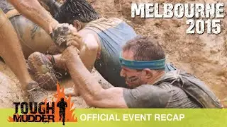 Tough Mudder Melbourne - Official Event Video | Tough Mudder 2015