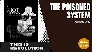 THIS IS REVOLUTION＞podcast Ep. 231: The Poisoned System w/ Ramsey Orta