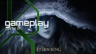 elden ring gameplay part 2