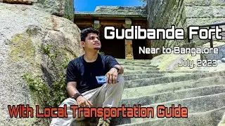 Gudibande Fort | How to reach Gudibande Fort | One day trip around Bangalore | Unexplored place 4K