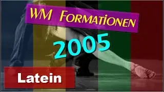 💃🏻🕺🏻 2005 WM Latein-Formationen