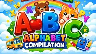 Learn A to Z Alphabet for Kids | ABC Letters Compilation | Fun & Educational