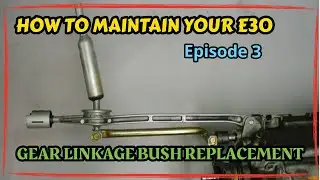 How to repair/ maintain your E30Episode 3 - replacing an E30 gear linkage bush kit