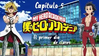 qhps Meliodas y Zeldris estaban en Boku No Hero | Capítulo 5 | Primer día de clases