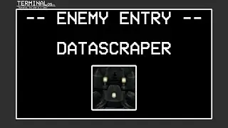 Enemy Entry : Datascraper