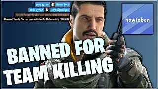 We got him BANNED for TEAMKILLING - Rainbow Six Siege