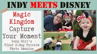 Capture Your Moment Photo Session | Baby Girl's 1st Birthday | Disney's Magic Kingdom PhotoPass