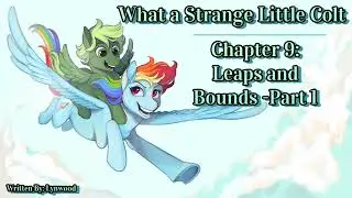 What a Strange Little Colt - Chapter 9: Leaps and Bounds - Part 1  [Drama/Slice of Life]