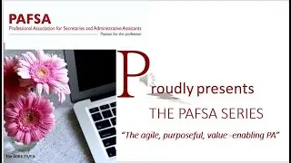 Introduction to the PAFSA series: The Agile, Purposeful, Value-enabling PA