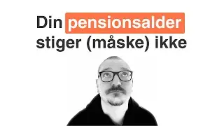 Din pensionsalder stiger m&aring;ske ikke | Frinans