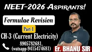 CH 3 Current Electricity | part-1| NEET 2026 | Bhanu Sir 