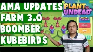 Plant vs Undead : Farm 3.0 Update (AMA, Factory Chain, KubeBirds, Boomber Party, PVU, Tagalog)