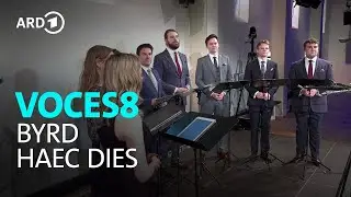 Byrd - Haec dies | Voces8 | BR-KLASSIK