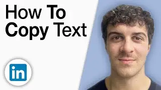 How to Copy Text From LinkedIn [2025 Full Guide]