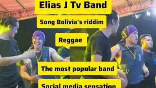Elias J Tv Band song Bolivia's riddim reggae #subscribers #trending #live 