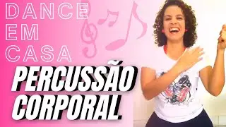 Aula de Dança e Percussão Corporal - Sequência FÁCIL