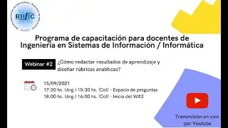 Tema: Webinar #2- ¿Cómo redactar RA y Rúbricas?
