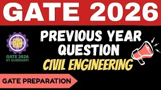 GATE 2026 | PREVIOUS YEAR QUESTION | |CIVIL ENGINEERING | GATE PREPARATION