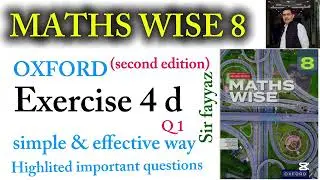MATHS WISE 8 | EXERCISE 4D  | Q 1 | UNIT 4 | Financial Arithmetic | EX 4D | Chapter 4 | 8th