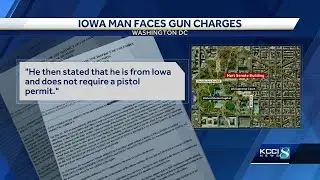 Iowa man faces gun charges in Washington DC