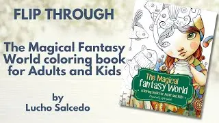 Flip Through   The Magical Fantasy World coloring book by Lucho Salcedo