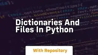 Dictionaries and files in python