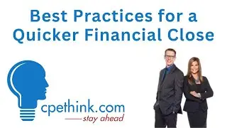 Best Practices for a Quicker Financial Close | CPE on Cpethink.com