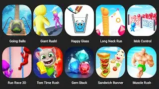 Going Balls,Giant Rush,Happy Glass,Long Neck Run,Mob Control,Run Race 3D,Tom Time Rush,Gem Stack,