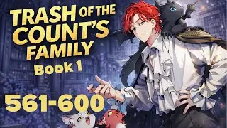 Trash of the Count&rsquo;s Family Audiobook [561-600]