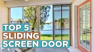Top 5 Best Sliding Screen Door 2022