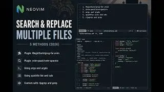 Search & Replace Multiple Files in Neovim — 5 Methods (2026)