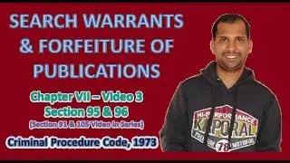 Search Warrant & Forfeiture of Publications | Section 95 & 96 | CrPC